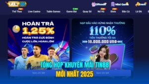 Tổng Hợp Khuyến Mãi Tin88 - Ưu Đãi Cho Hội Viên 2025