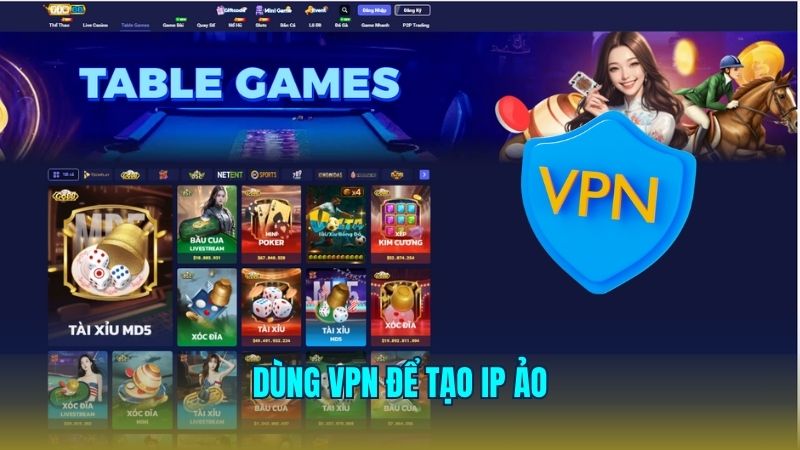 Sử dụng VPN thiết lập IP để tham gia Tin88
